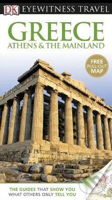 Greece, Athens and the Mainland, Dorling Kindersley, 2013