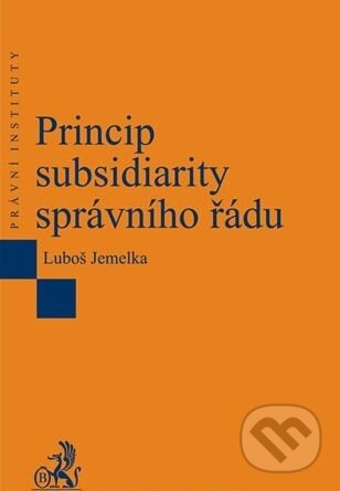 Princip subsidiarity správního řádu - Luboš Jemelka - kniha z kategorie Správní právo