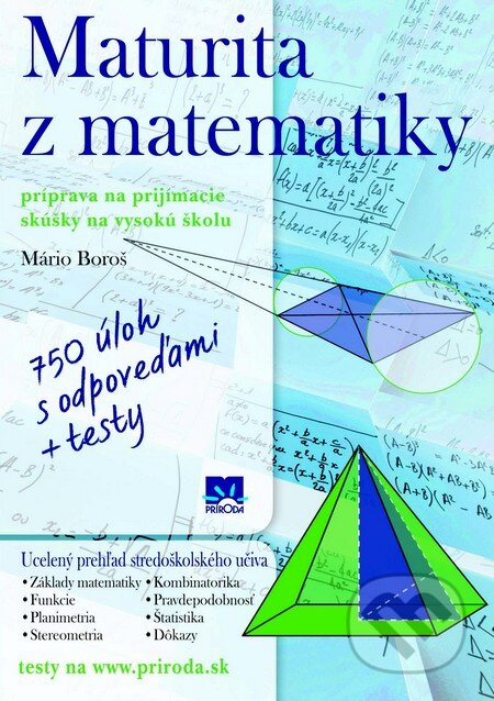 Kniha: Maturita z matematiky (Mário Boroš). Príroda, 2013