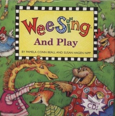 Wee Sing and Play - Pamela Conn Beall, Susan Hagen Nipp, Penguin Books, 2006