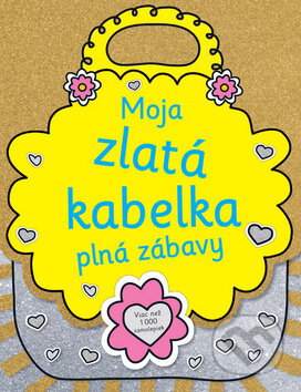 Moja zlatá kabelka plná zábavy, Svojtka&Co., 2013