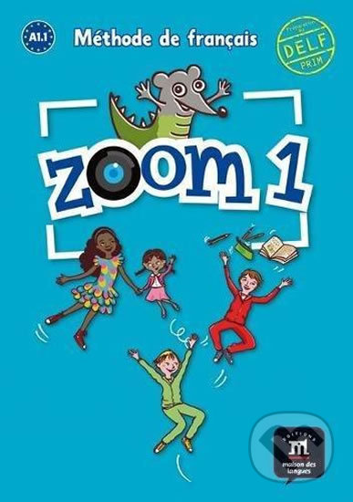 Zoom 1 (A1.1) – Livre de l´éleve - kniha z kategorie Jazykové učebnice a slovníky
