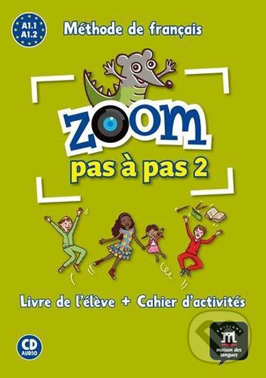 Zoom Pas a pas 1 (A1.1-A1.2) - L. de l´él. + Cah. + CD, Klett, 2017