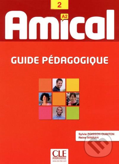 Amical A2: Guide pédagogique, Cle International, 2011