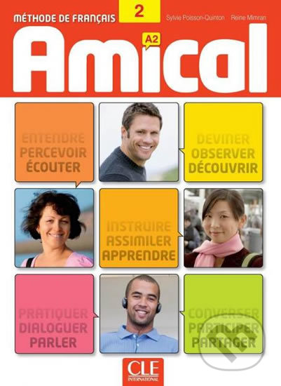 Amical A2: Livre de l´éleve + CD audio + Livret transcriptions et corrigés, Cle International, 2011