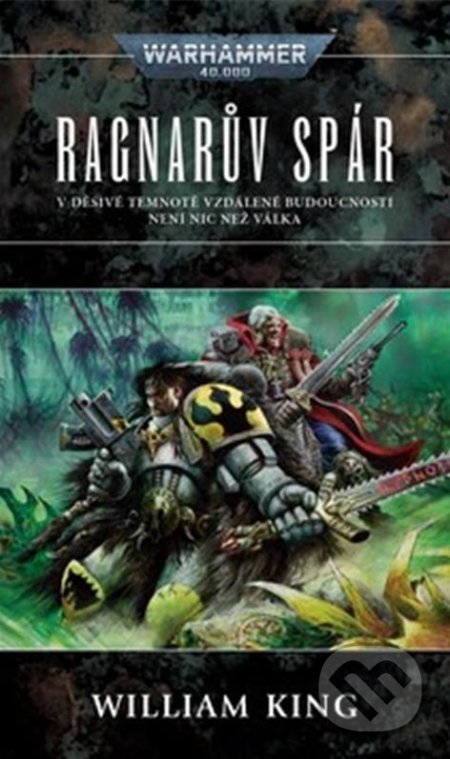Warhammer 40 000: Ragnarův spár - William King, Polaris, 2022