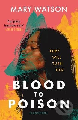 Blood to Poison - Mary Watson, Bloomsbury, 2022