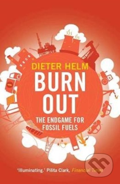Burn Out - Dieter Helm, Yale University Press, 2018