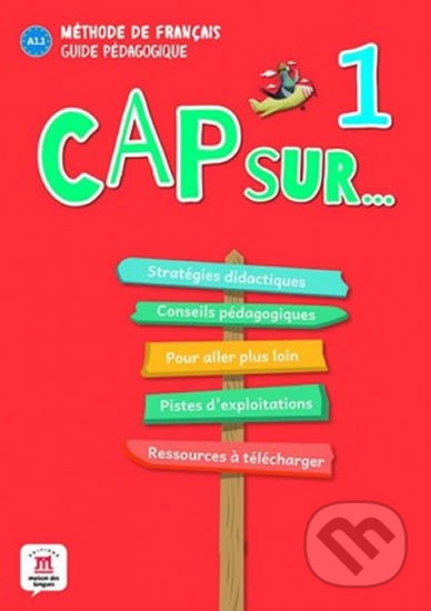Cap Sur 1 (A1.1) – Guide pédagogique, Klett, 2019