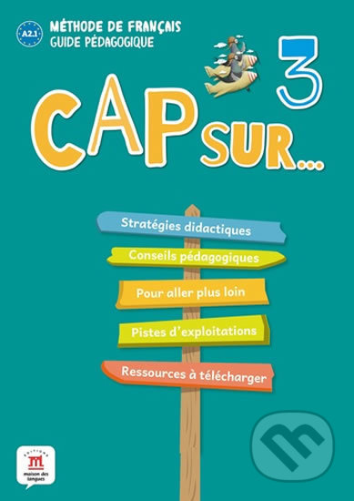 Cap Sur 3 (A2.1) – Guide pédagogique, Klett, 2019