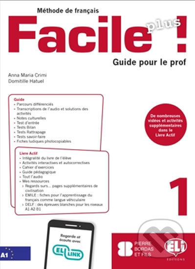 Facile plus 1 - Guide pedagogique + 2 AUDIO CDs - Maria Anna Crimi, Eli, 2020