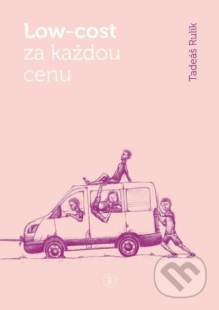 Low-cost za každou cenu - Tadeáš Rulík, Backstage Books