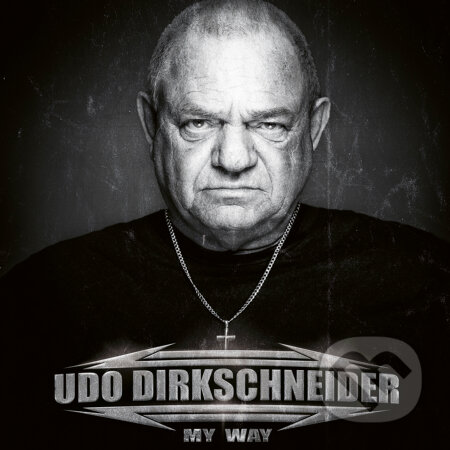 Udo Dirkschneider: My Way - Udo Dirkschneider, Hudobné albumy, 2022