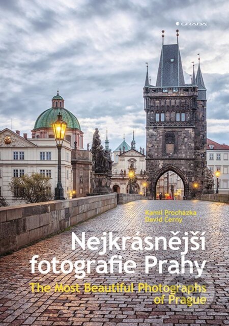Nejkrásnější fotografie Prahy - David Černý, Kamil Procházka, Grada, 2021