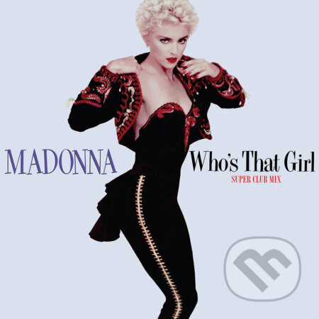 Madonna: Who&#039;s That Girl / Causing a Commotion 35th Anniversary LP - Madonna, Hudobné albumy, 2022