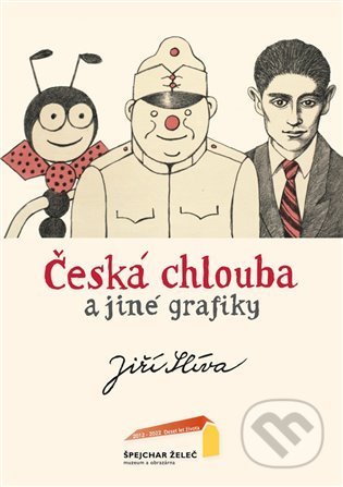 Česká chlouba - Jiljí Slíva, Nová tiskárna Pelhřimov, 2022