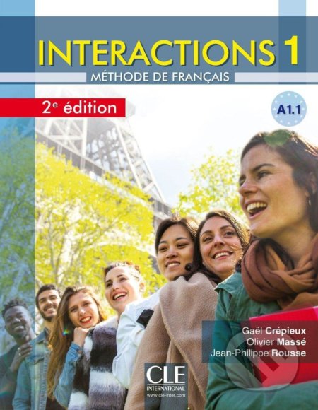Interactions 1 - Niveau A1.1 - Livre de l´éleve + Audio téléchargeable en ligne - 2eme édition - Gaël Crépieux, Cle International, 2019