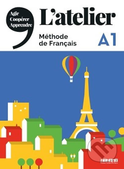 L´atelier A1 - Méthode de francais +DVD - Marie Rabin, Delphine Ripaud, Emilie Pommier, Marie-Noëlle Cocton, Didier, 2019
