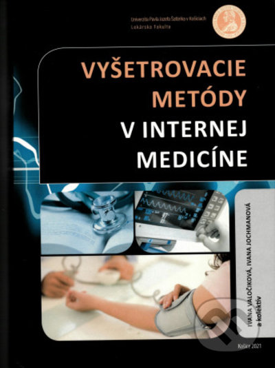 Vyšetrovacie metódy v internej medicíne - Ivana Valočíková, Ivana Jochmanová - kniha z kategorie Vysoké školy