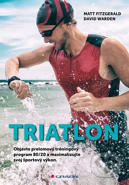 Triatlon - Matt Fitzgerald, David Warden, Grada, 2022