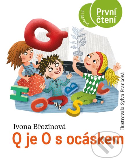 Q je O s ocáskem - Ivona Březinová, Sylva Francová (ilustrátor), Albatros CZ, 2022