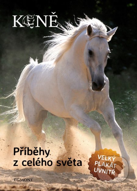 Koně: Příběhy z celého světa - kniha z kategorie Encyklopedie