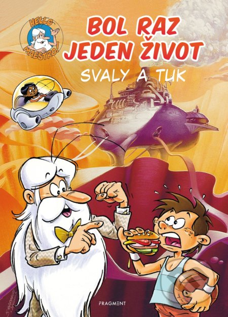 Bol raz jeden život: Svaly a tuk - Jean-Charles Gaudin, Minte (ilustrátor) - kniha z kategorie Komiksy