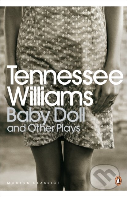 E-kniha: Baby Doll and Other Plays (Tennessee Williams). Penguin Books, 2014