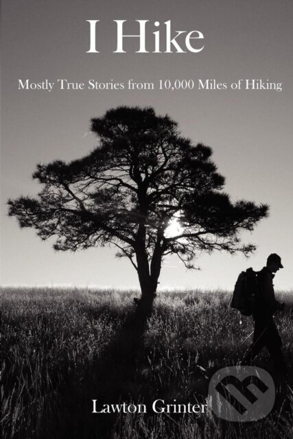 E-kniha: I Hike (Lawton Grinter)