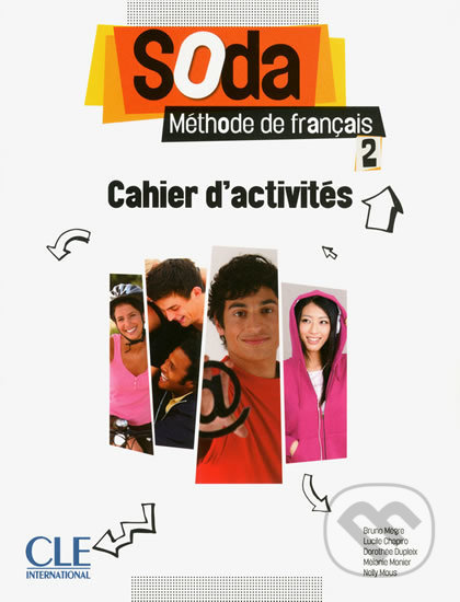 Soda 2 (A2/B1): Cahier d´exercices - Bruno Megre, Cle International, 2013