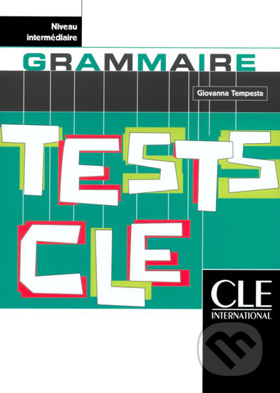 Tests CLE Grammaire: Intermédiaire Livre - Giovanna Tempesta, Cle International, 2003