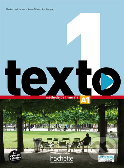 Texto 1 (A1): Livre de l´éleve + DVD-ROM + Manuel numérique éleve - Marie-José Lopes, Hachette Francais Langue Étrangere, 2016
