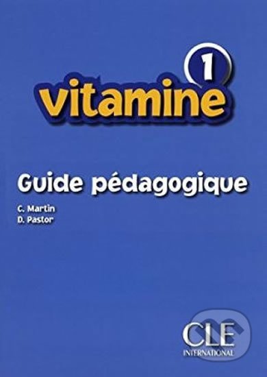 Vitamine 1: Guide pédagogique - Carmen Martin - kniha z kategorie Jazykové učebnice a slovníky