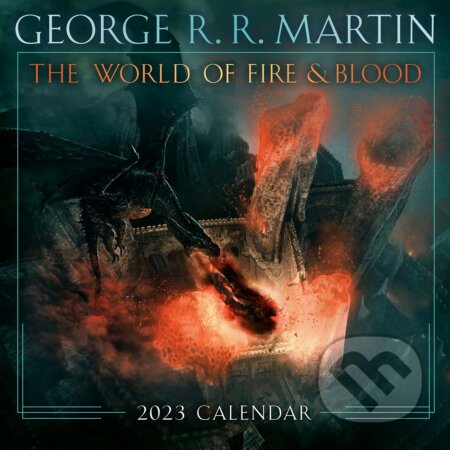 The World of Fire and Blood 2023 Calendar - George R.R. Martin, Bantam Press, 2022