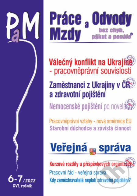 Práce, odvody a mzdy bez chyb, pokut a penále č. 6-7 / 2022 - Válečný konflikt na Ukrajině – pracovněprávní souvislosti