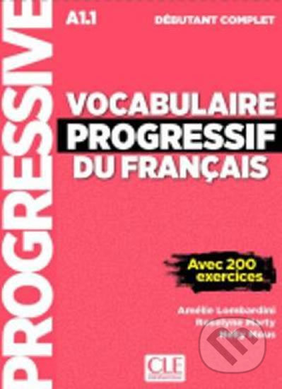 Vocabulaire progressif du francais: Débutant Livre A1.1 + CD + App - kniha z kategorie Jazykové učebnice a slovníky