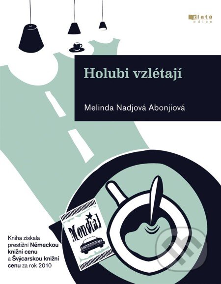 E-kniha: Holubi vzlétají (Melinda Nadjová Abonjiová). Jota, 2011