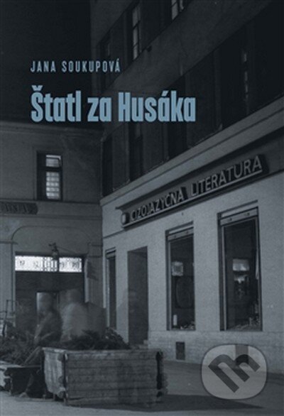 Štatl za Husáka - Jana Soukupová, Druhé město, 2013
