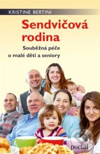 Sendvičová rodina - Kristine Bertini, Portál, 2013