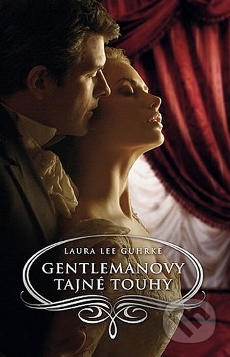 Gentlemanovy tajné touhy - Laura Lee Guhrke, Domino, 2013