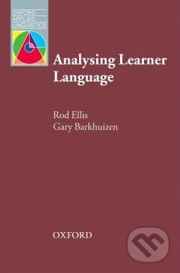 Analysing Learner Language - Rod Ellis, Gary Barkhuizen, Oxford University Press, 2005