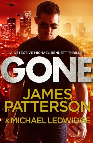 Gone - James Patterson, Michael Ledwidge, Century, 2013