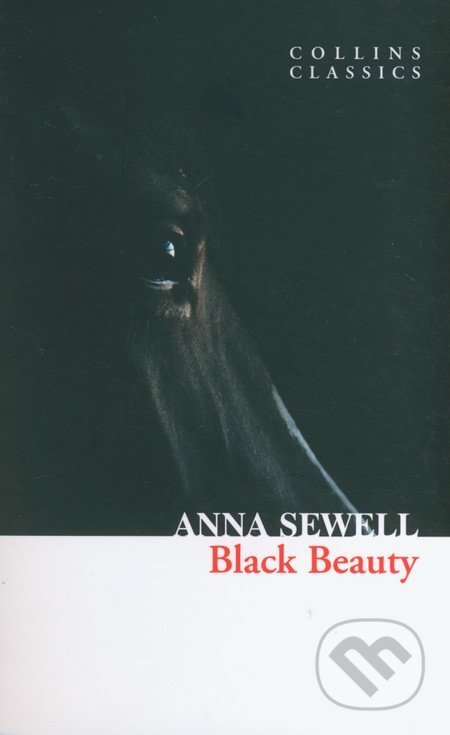 Black Beauty - Anna Sewell, HarperCollins, 2010