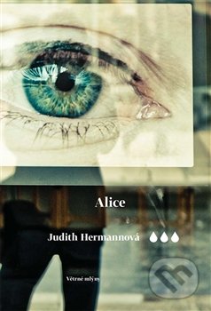 Alice - Judith Hermannová, Větrné mlýny, 2013