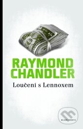 Loučení s Lennoxem - Raymond Chandler, Mladá fronta, 2013