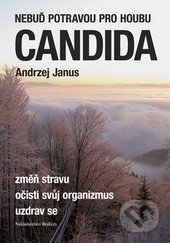 Nebuď potravou pro houbu Candida - Andrzej Janus, Beskydy, 2013
