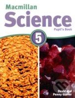 Macmillan Science 5: Pupil&#039;s Book, MacMillan, 2011