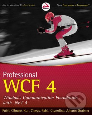 Professional WCF 4 - Paulo Cibraro, Wrox, 2010