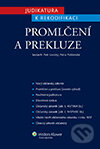 Promlčení a prekluze - Petr Lavický, Petra Polišenská, Wolters Kluwer ČR, 2013