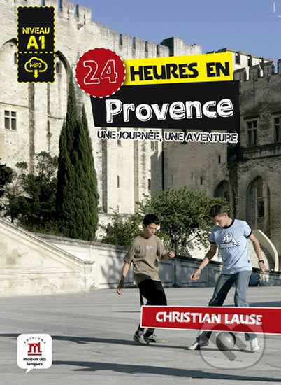 Kniha: 24 heures en Provence + MP3 online (Klett)